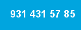 931 431 57 85